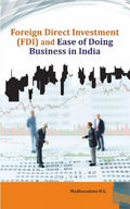 Foreign Direct Investment (Fdi) And Ease Of Doing Business In India