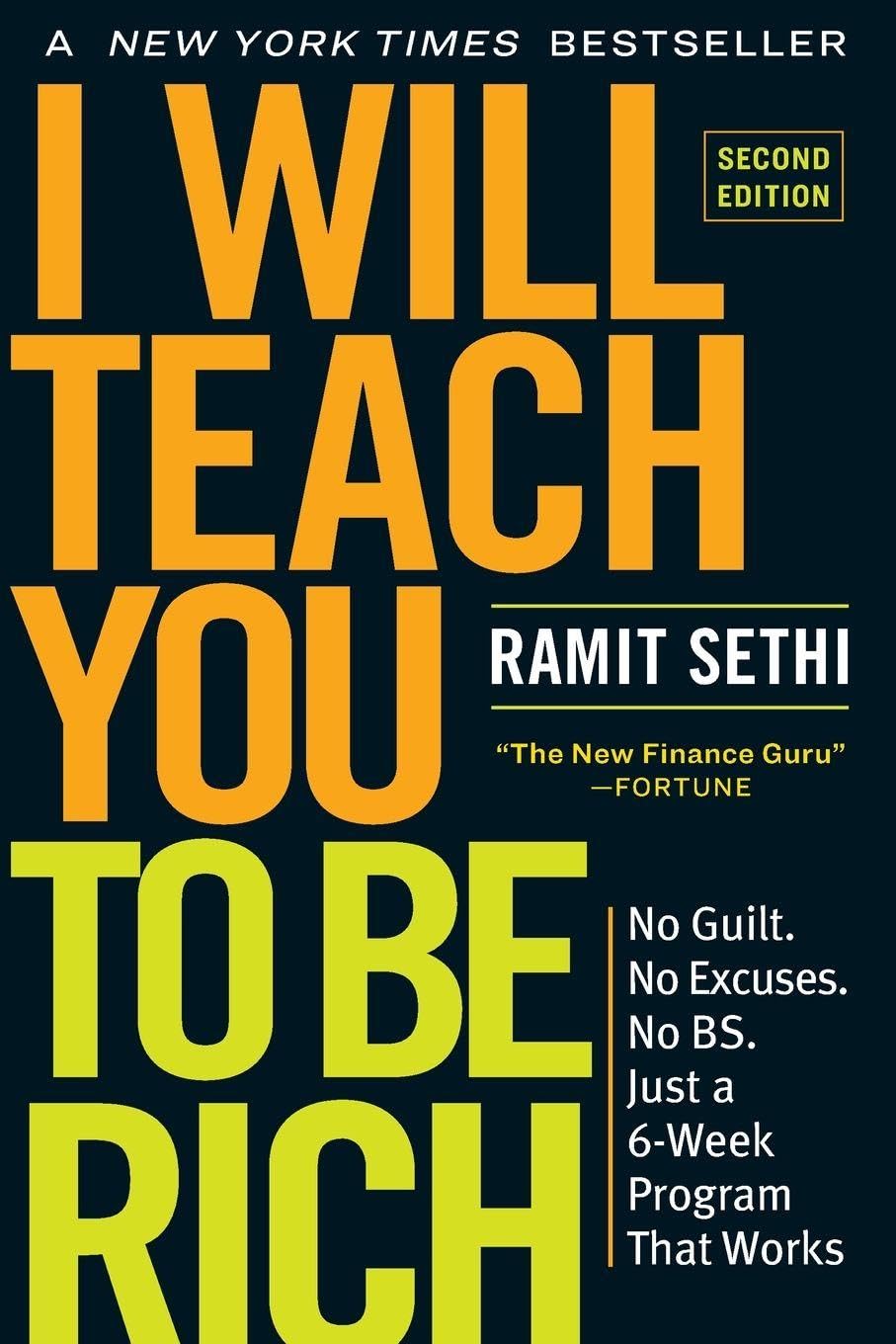 I Will Teach You to Be Rich: No Guilt. No Excuses. Just a 6Week Program That Works (Second Edition)