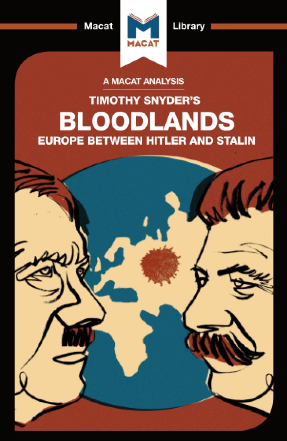 An Analysis of Timothy Snyders Bloodlands (The Macat Library)