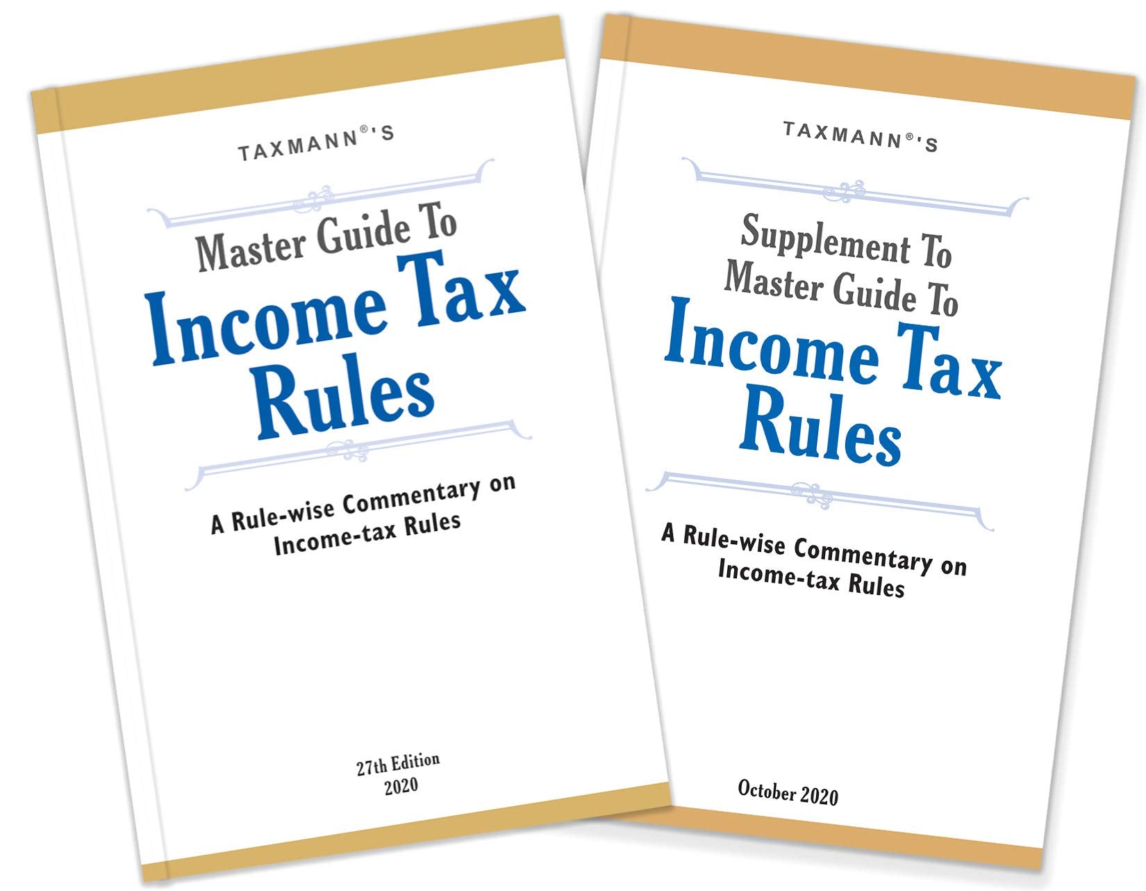 Taxmanns Master Guide To Income Tax Rules With SupplementInDepth Rule Wise Commentary On IncomeTax Rules, 27Th Edition 2020