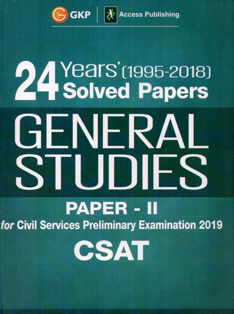 24 Years Solved Papers 19952018 General Studies Paper Ii Csat For Civil Services Preliminary Examination 2019