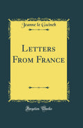 Letters from France (Classic Reprint)