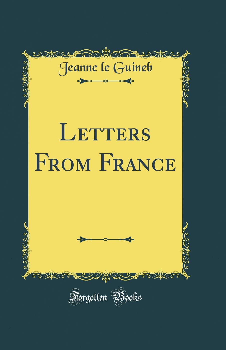 Letters from France (Classic Reprint)