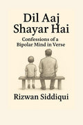 Dil Aaj Shayar Hai: Not poetry, Not pretty, Just Evidence