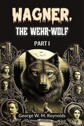 Wagner, The WehrWolf Part I