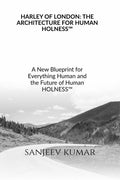 HARLEY OF LONDON: THE ARCHITECTURE FOR HUMAN HOLNESS