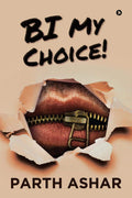 Bi My Choice!
