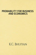 Probability for Business and Economics : Probability, Random Variable, Theoretical Probability Distribution presented with examp