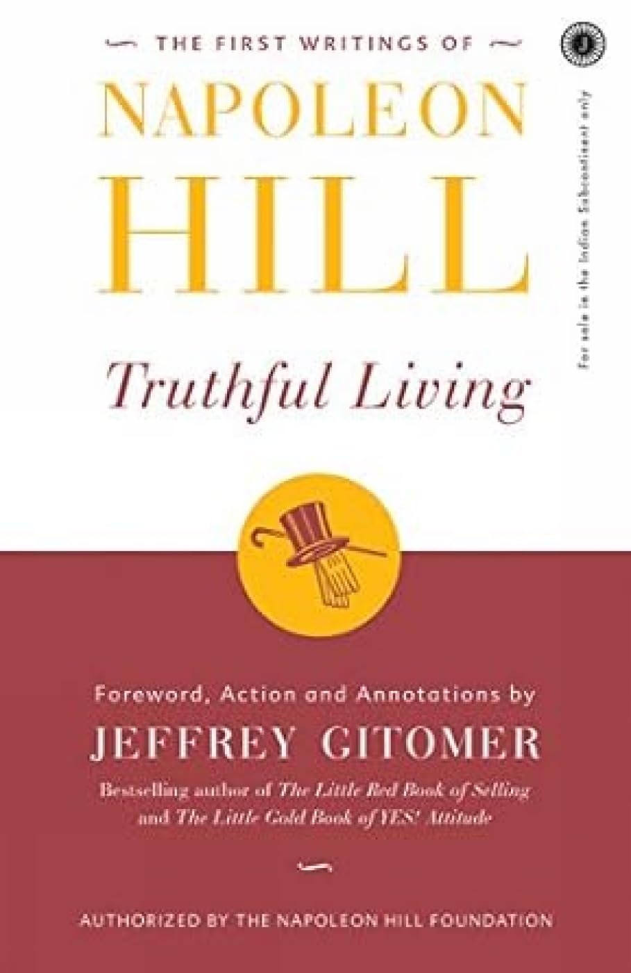 The First Writings of Napoleon Hill : Truthful Living