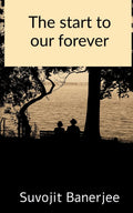 The Start To Our Forever : Portions Of Realisations
