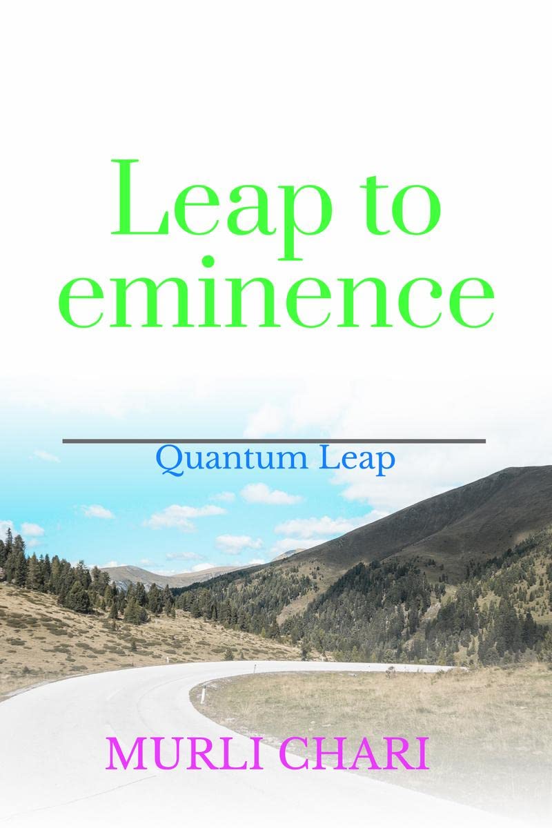 Leap to eminence : Quantum Leap