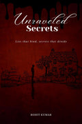 Unraveled Secrets : Lies that bind, secrets that divide