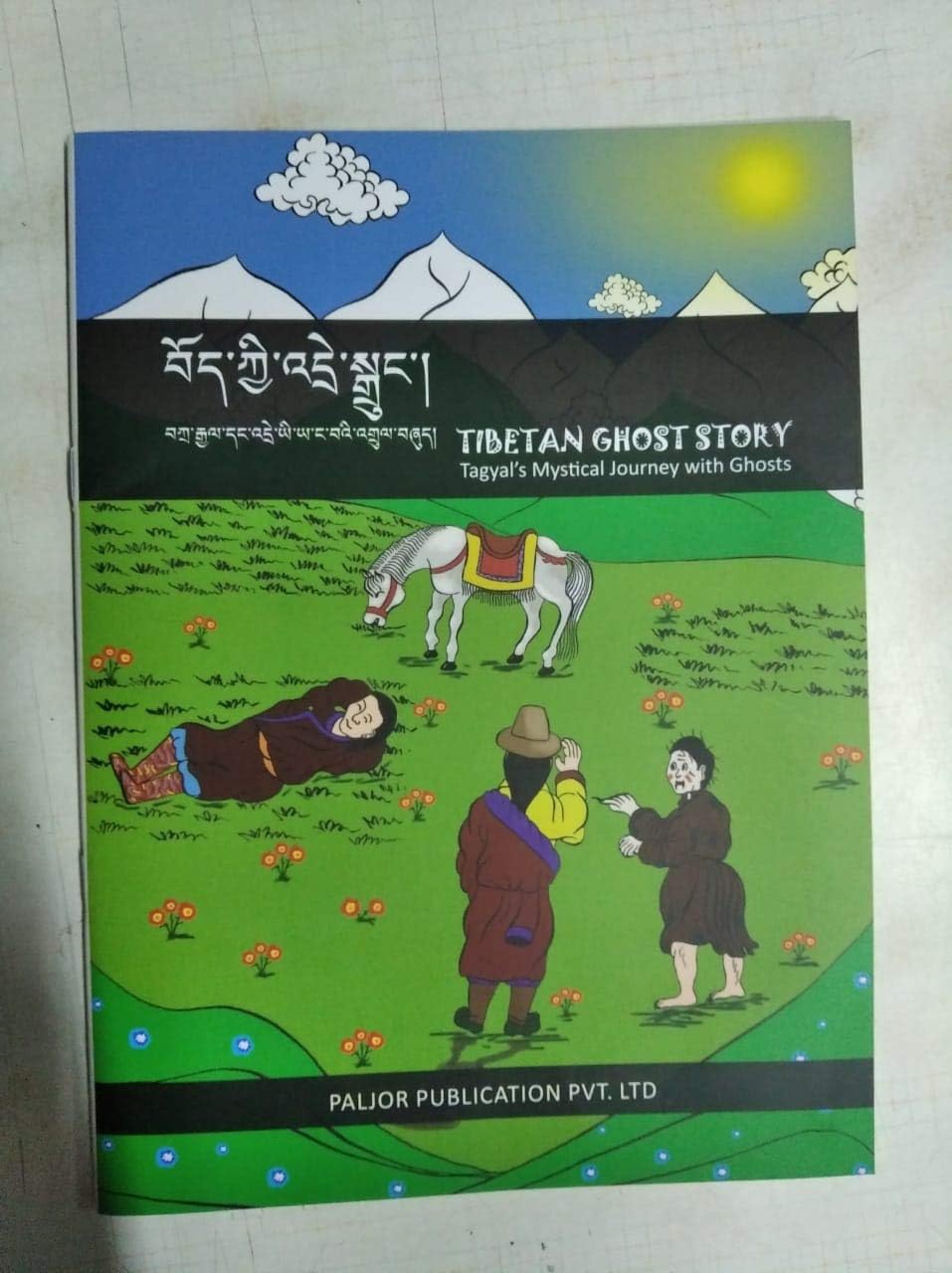 Tibetan Ghost Story: Tagyals Mystical Journey with Ghosts