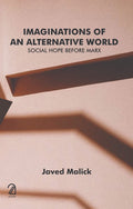 Imaginations Of An Alternative World: Social Hope Before Marx