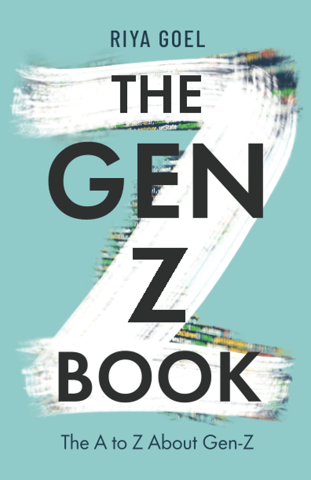 The GenZ Book: The A To Z About GenZ