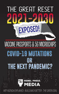 The Great Reset 20212030 Exposed!: Vaccine Passports & 5G Microchips, COVID19 Mutations or The Next Pandemic? WEF Agenda  Bui
