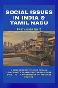 SOCIAL ISSUES IN INDIA AND TAMIL NADU : A Comprehensive Guide for all Competitive Exams (UPSC/TNPSC/other PSC, etc..) and Bachel