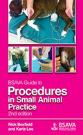 BSAVA Guide to Procedures in Small Animal Practice (BSAVA British Small Animal Veterinary Association)