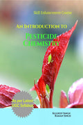 An Introduction to Pesticide Chemistry : As per Latest UGC Syllabus (Skill Enhancement Course)