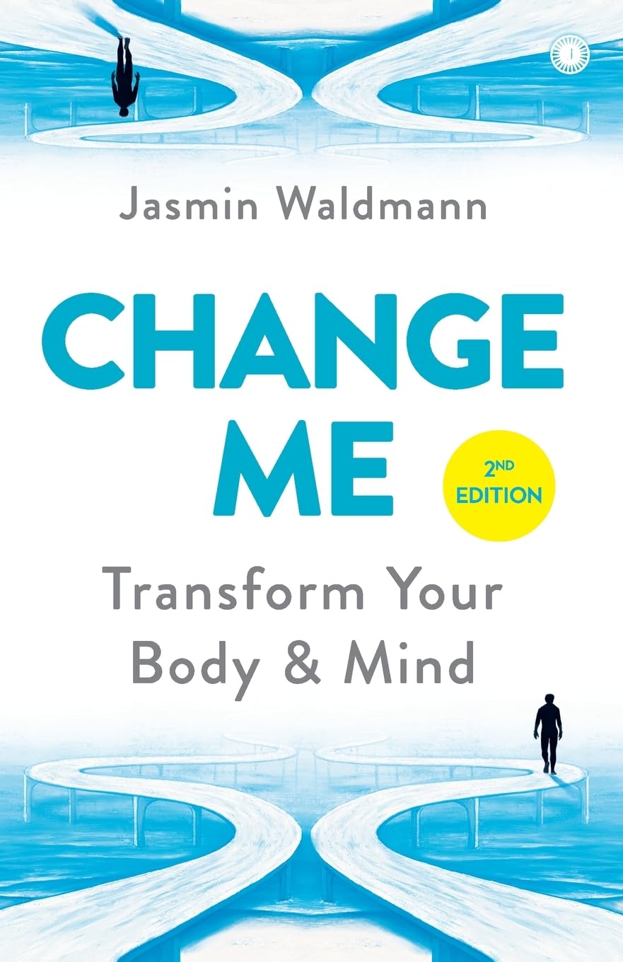 Change Me: Transform Your Body and Mind