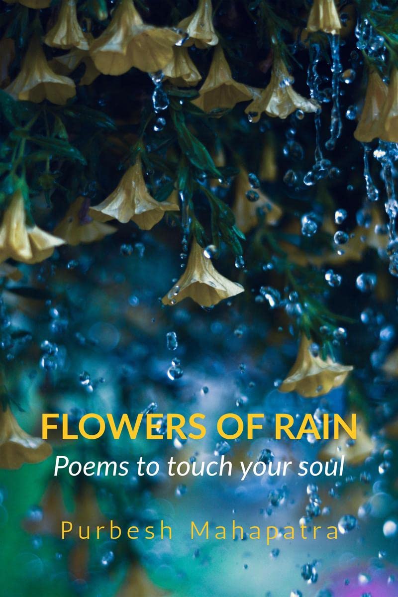 FLOWERS OF RAIN : Poems to touch your soul