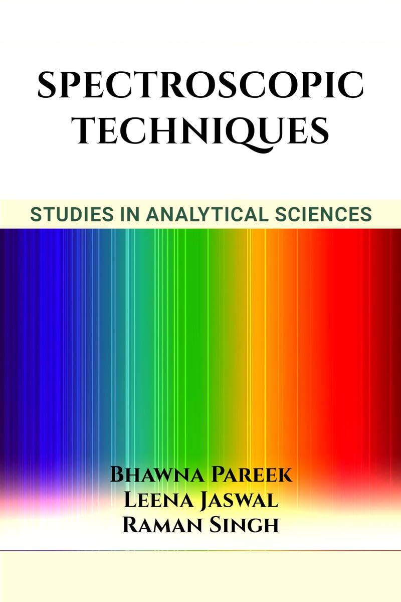 Spectroscopic Techniques: Studies in Analytical Sciences