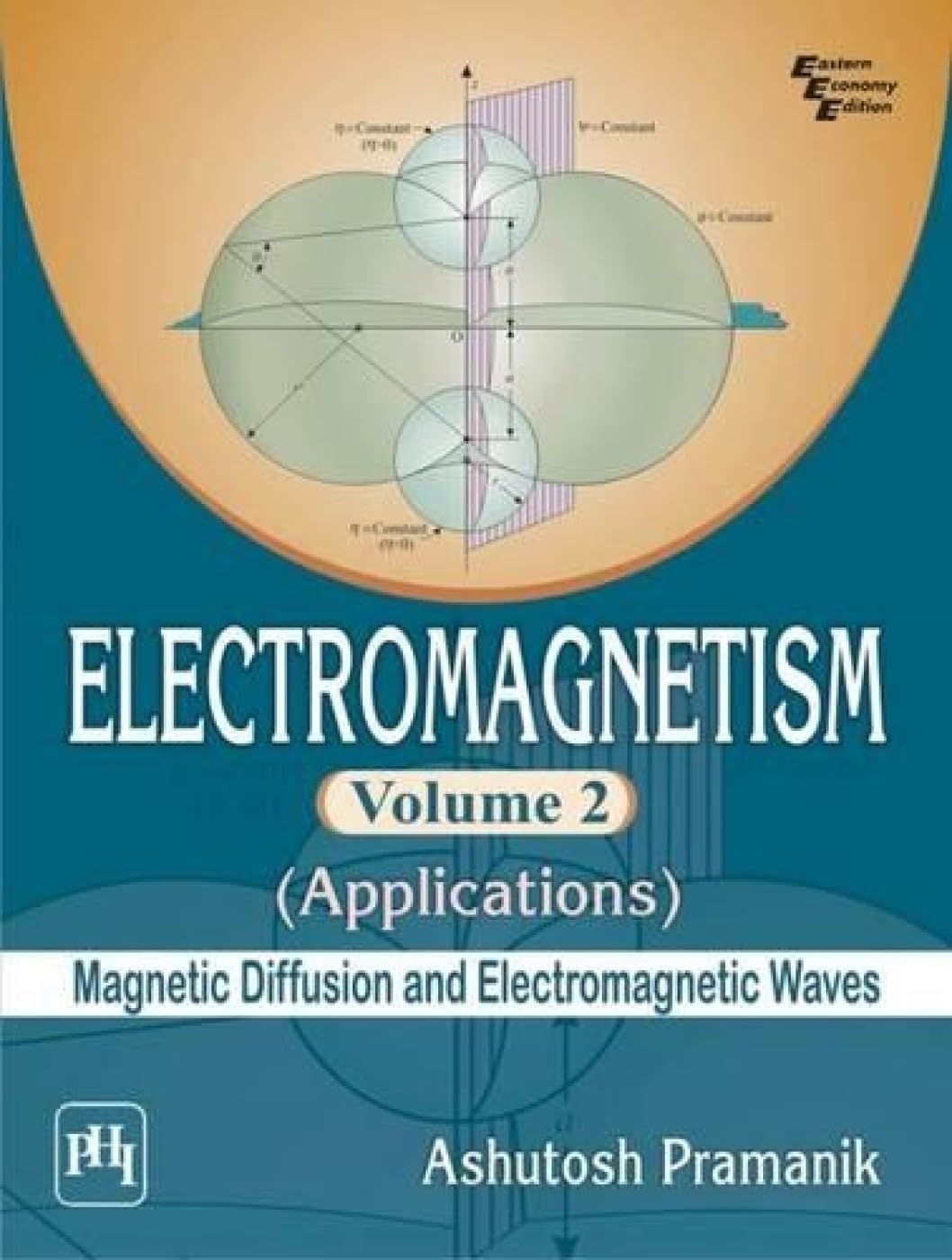 ELECTROMAGNETISM VOL 2: APPLICATIONS : MAGNETIC DIFFUSION AND ELECTROMAGNETIC WAVES