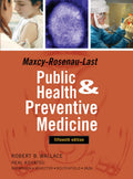 MaxeyRosenauLast Public Health and Preventive Medicine: Fifteenth Edition (Maxcyrosenaulast)