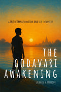 The Godavari Awakening: A tale of transformation and selfdiscovery