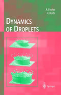 Dynamics of Droplets (Experimental Fluid Mechanics)