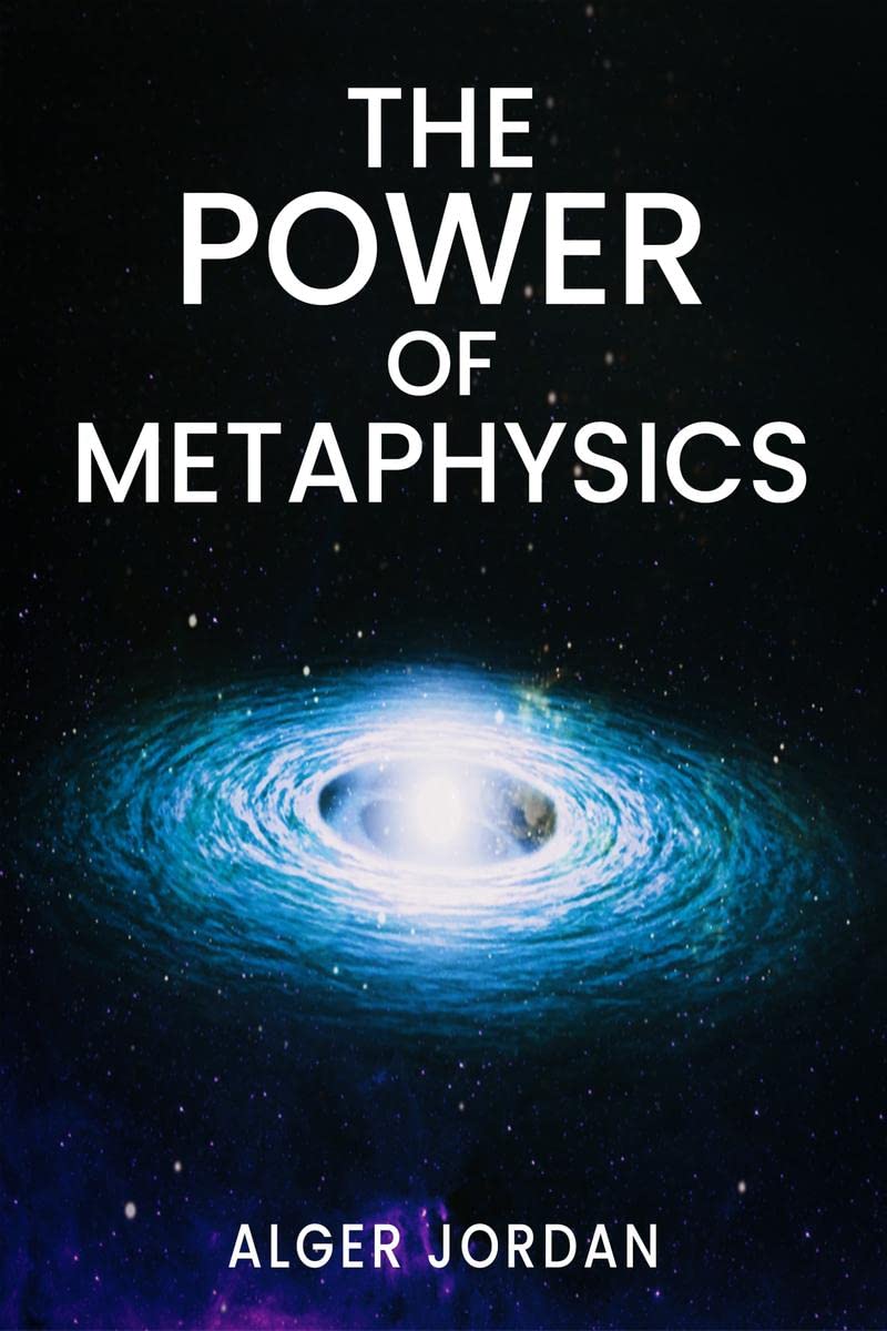 THE POWER OF METAPHYSICS : A Change in Lifestyle in Just 27 Days. Make Use of the Principles of Attraction and Manifestation (20