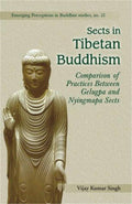 Sects in Tibetan Buddhism: Comparaison of Practices Between Gelugpa and Nyngmapa