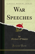 War Speeches (Classic Reprint)