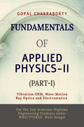 Fundamentals of Applied PhysicsII (PartI): Vibration Simple Harmonic Motion, Wave motion and its applications, Ray Optics and