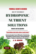 FORMULA SECRETS DECODED Do It Your Self HYDROPONIC NUTRIENT SOLUTIONS Grow Soilless Herbs, Micro & Leafy Greens