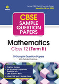 Arihant CBSE Term 2 Mathematics Class 12 Sample Question Papers (As per CBSE Term 2 Sample Paper Issued on 14 Jan 2022) (Old Edi