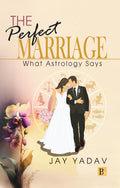 The Perfect Marriage  What Astrology Says