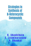 Strategies in synthesis of Nheterocyclic compounds