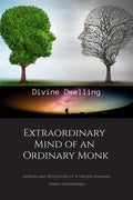 Extraordinary Mind of an Ordinary Monk: Memoirs and Reflections of a Timeless Visionary  Swami Vivekananda