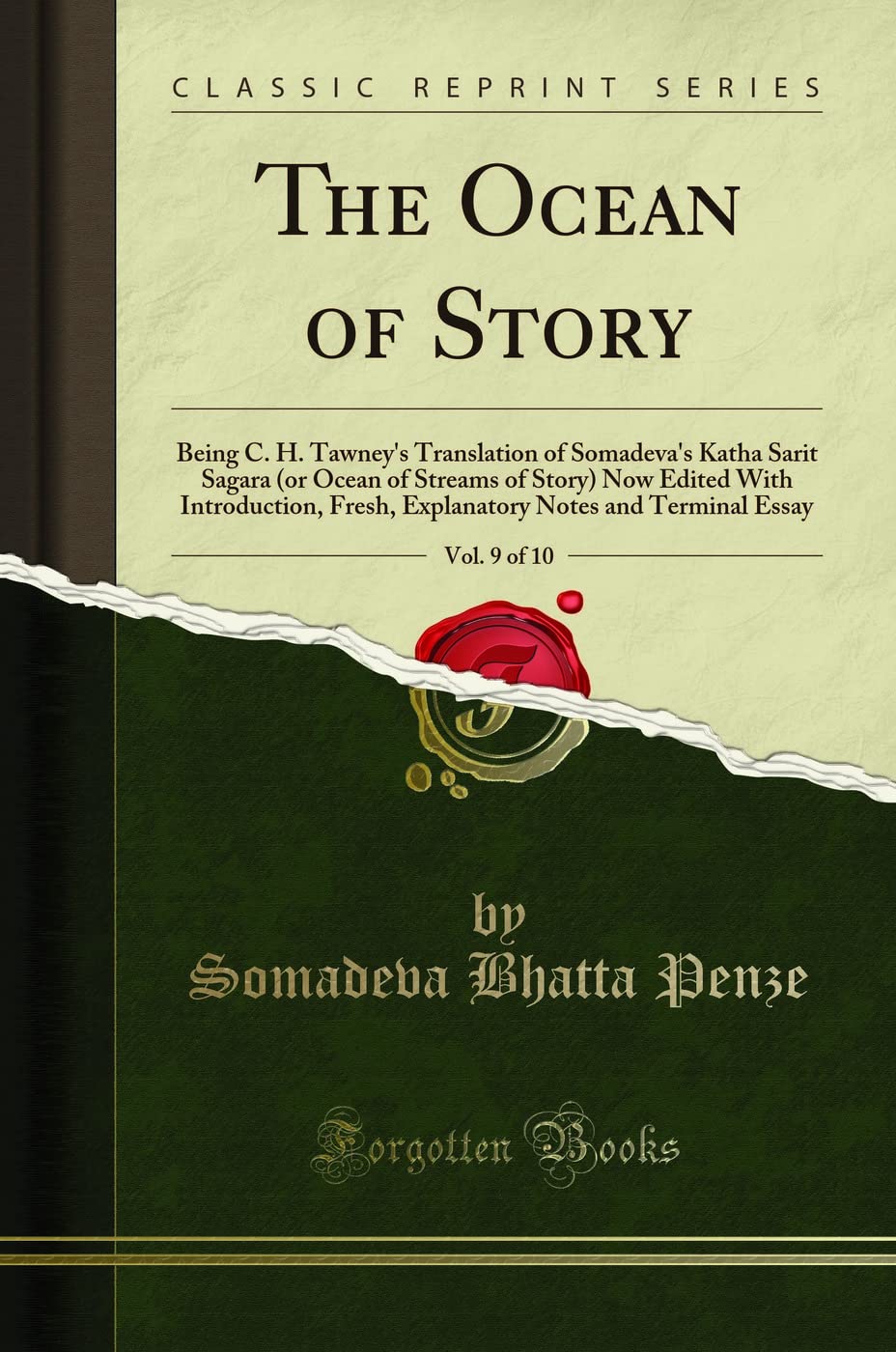 The Ocean of Story, Vol. 9 of 10: Being C. H. Tawneys Translation of Somadevas Katha Sarit Sagara (or Ocean of Streams of St