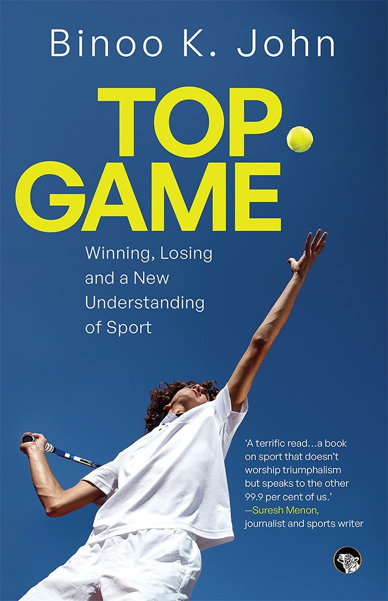 TOP GAME : WINNING, LOSING AND A NEW UNDERSTANDING OF SPORT