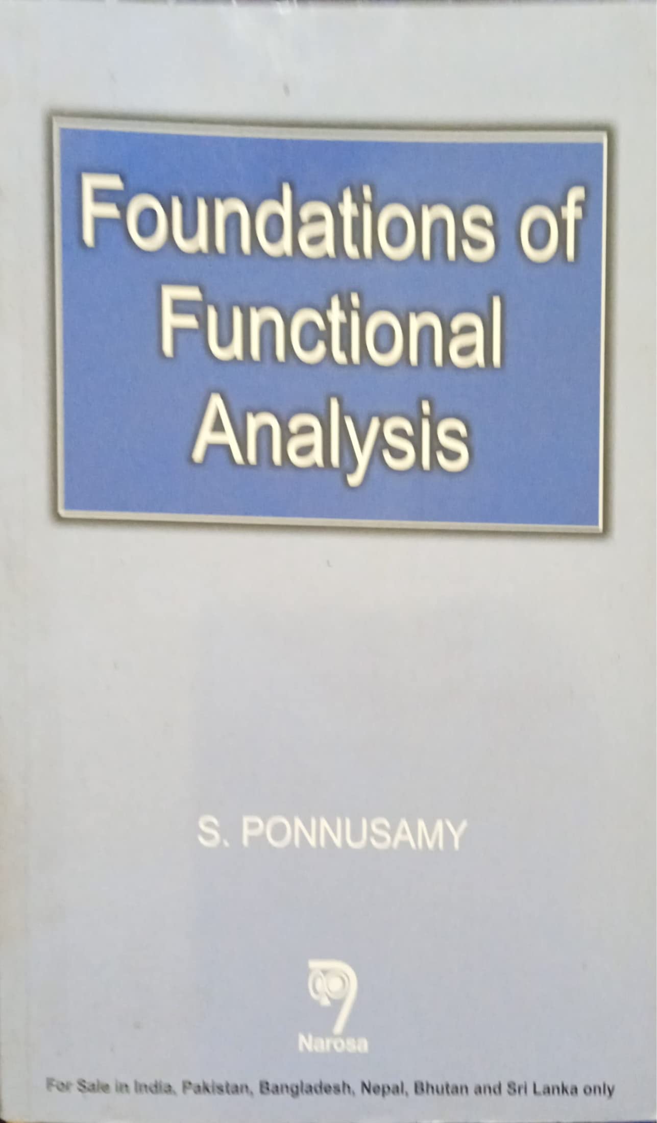 Foundations Of Functional Analysis