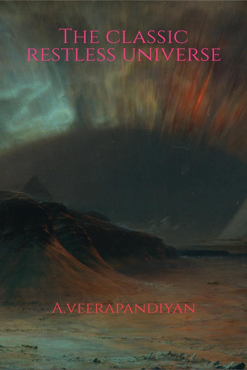 The Classic Restless Universe