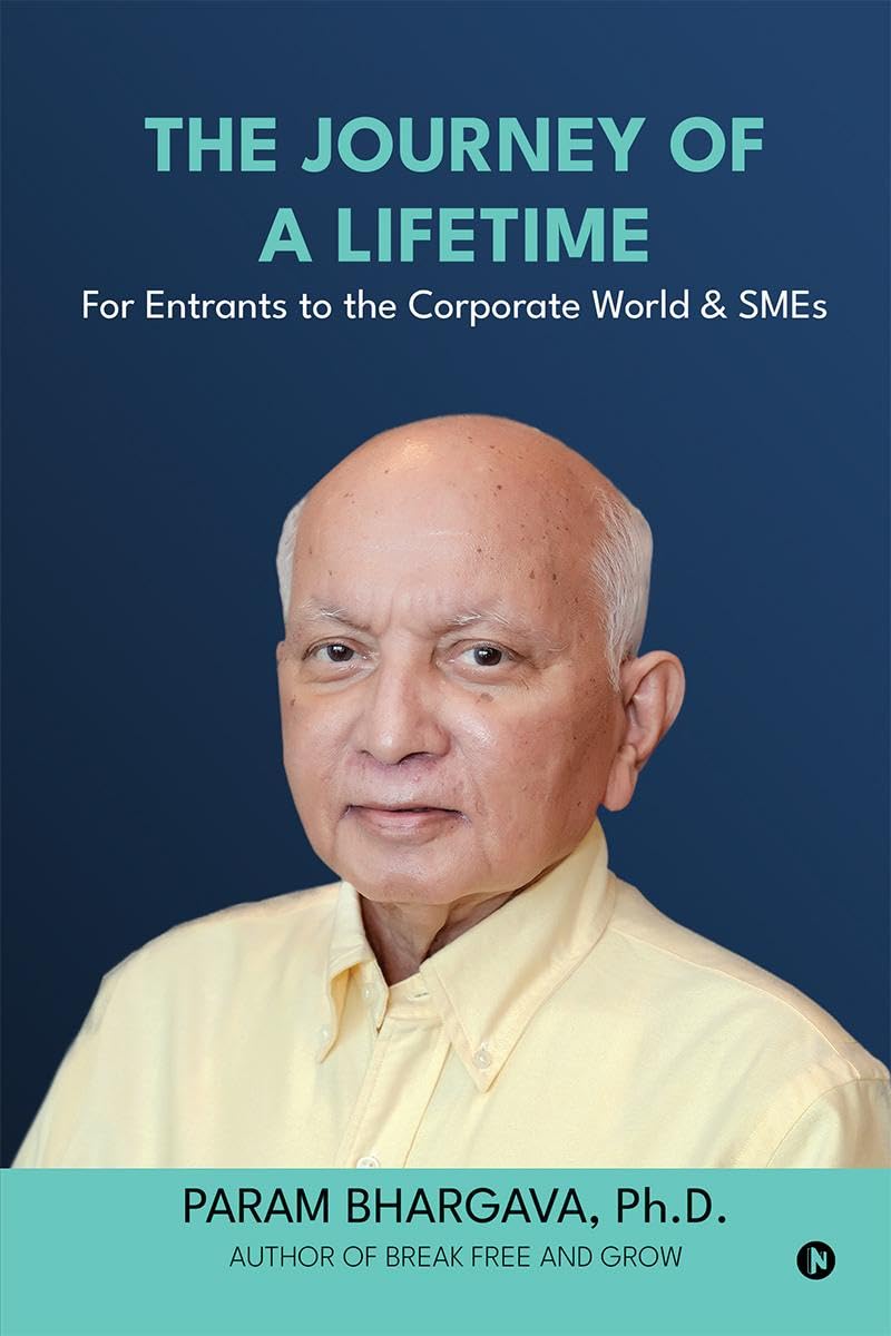 The Journey of a Lifetime: For Entrants to the Corporate World & SMEs