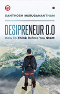 Desipreneur 0.0: How To Think Before You Start