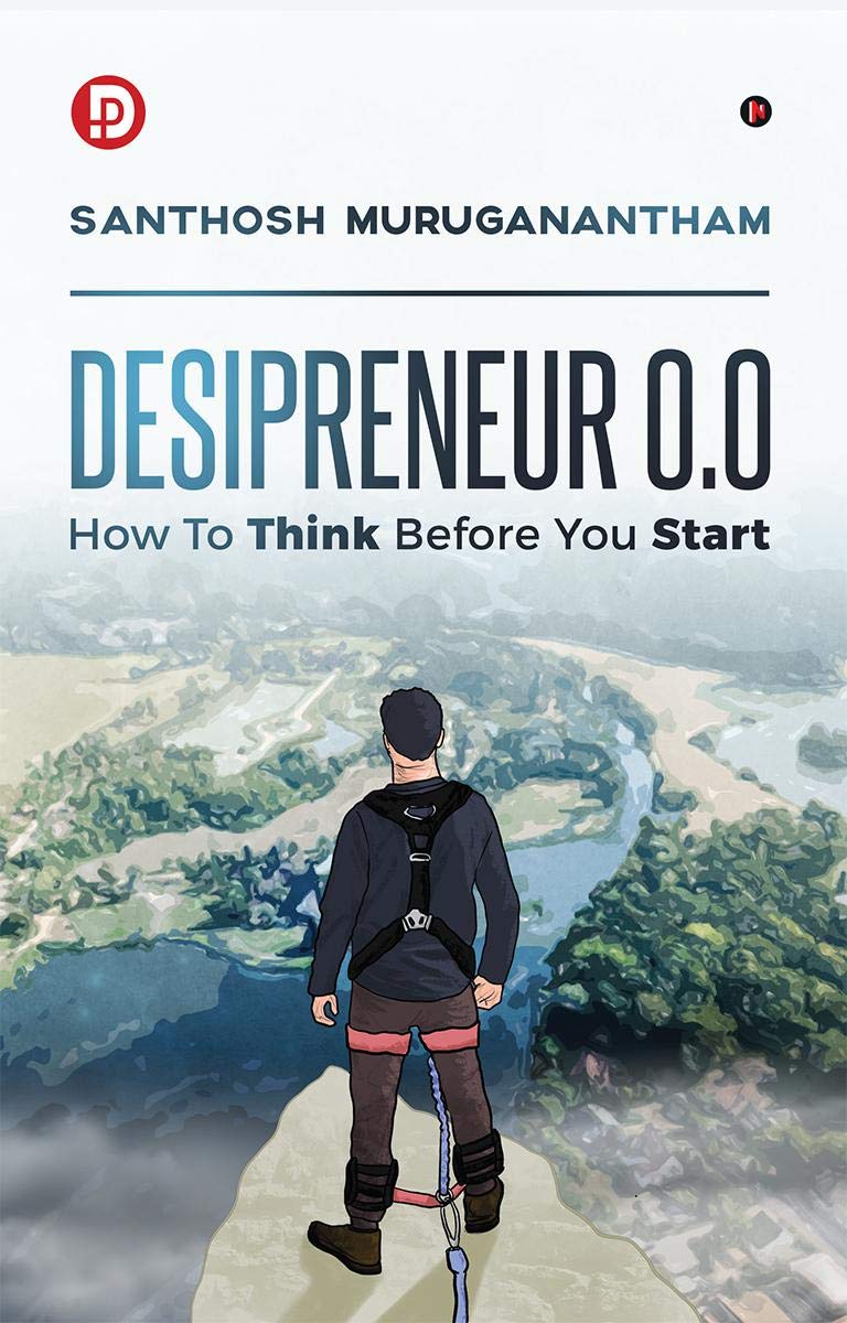 Desipreneur 0.0: How To Think Before You Start