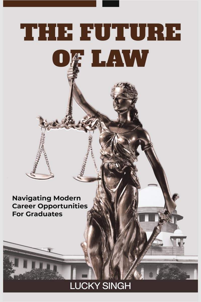 The Future of Law: Navigating modern career opportunity for graduate.