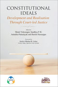 Constitutional Ideals Development and Realisation Through Courtled Justice