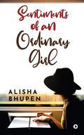 Sentiments Of An Ordinary Girl