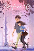 Perfect Us: Its First Love